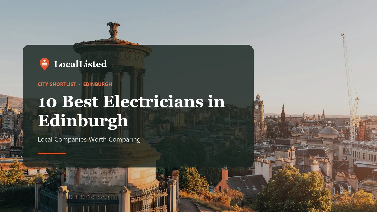 Electricians in Edinburgh Electricians in Edinburgh. Photo: the Dugald Stewart Monument above the Edinburgh skyline.