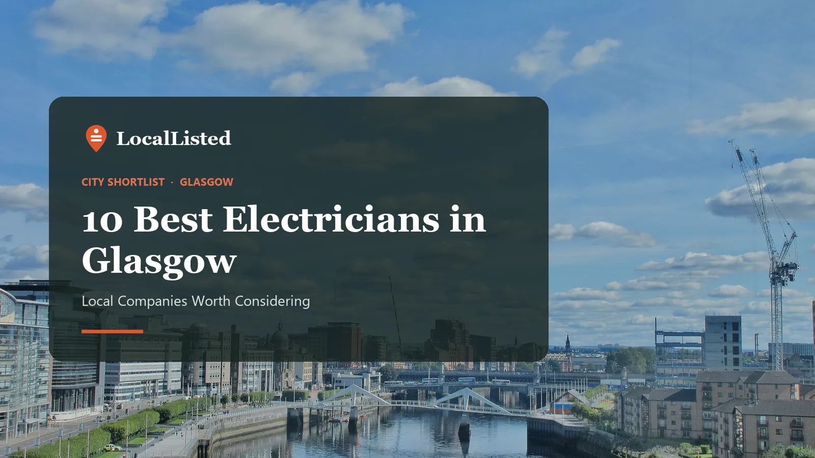 Electricians in Glasgow Electricians in Glasgow. Photo: the River Clyde and buildings in Glasgow.