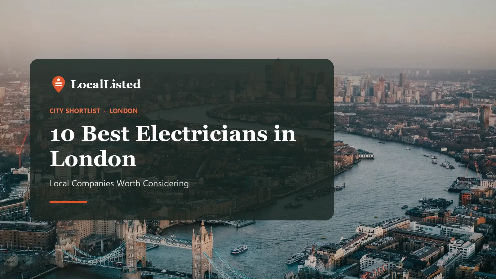 Electricians in London Electricians in London. Photo: an aerial view of the London skyline and the River Thames.